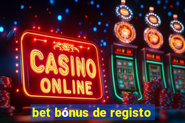 bet bónus de registo